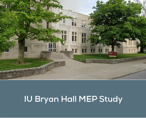 IU Bryan Hall MEP Study