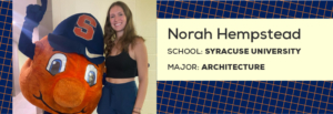 Nora Hempstead [School: Syracuse University, Major: Architecture]